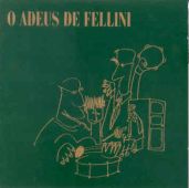 capa do disco O Adeus de Fellini
