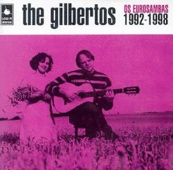 442 – The Gilbertos