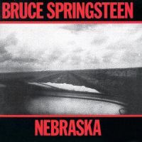 398 – Bruce Springsteen – Nebraska