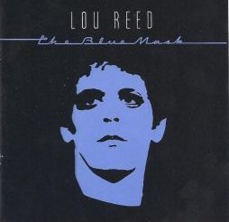 448 – Lou Reed – The Blue Mask