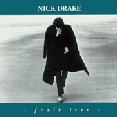 025 – Nick Drake – Fruit Tree