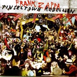 437 – Frank Zappa – Tinseltown Rebellion
